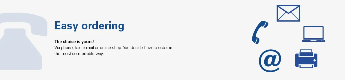 Order possibilities overview: Onlineshop, fax, phone or app