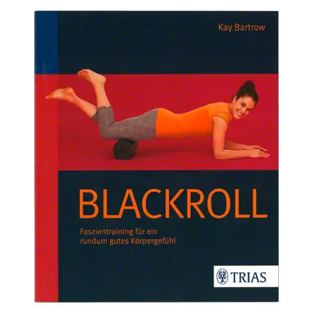 Book - BLACKROLL fascial training for a well rounded physical feeling -, 136 pages